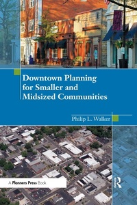 Abbildung von: Downtown Planning for Smaller and Midsized Communities - Routledge