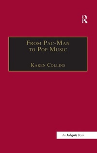 Abbildung von: From Pac-Man to Pop Music - Routledge