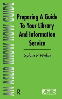 Enlarge image Cover: Preparing a Guide to your Library and Information Service - Routledge