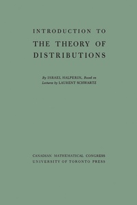 Abbildung von: Introduction to the Theory of Distributions - University of Toronto Press