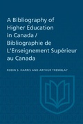 Cover: A Bibliography of Higher Education in Canada / Bibliographie De L'Enseignement Superieur Au Canada - University of Toronto Press