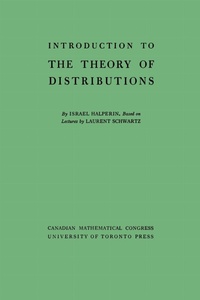 Enlarge image Cover: Introduction to the Theory of Distributions - University of Toronto Press