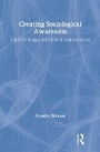 Cover: Creating Sociological Awareness - Transaction Publishers