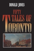 Cover: Fifty Tales of Toronto - University of Toronto Press