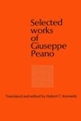 Cover: Selected Works of Giuseppe Peano - University of Toronto Press