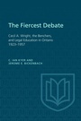 Cover: The Fiercest Debate - University of Toronto Press