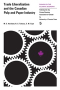 Cover: Trade Liberalization and the Canadian Pulp and Paper Industry - University of Toronto Press
