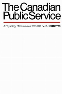 Enlarge image Cover: The Canadian Public Service - University of Toronto Press