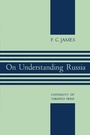 Cover: On Understanding Russia - University of Toronto Press