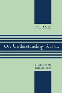 Enlarge image Cover: On Understanding Russia - University of Toronto Press