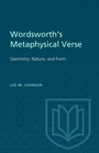Cover: Wordsworth's Metaphysical Verse - University of Toronto Press