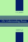Cover: On Understanding Russia - University of Toronto Press