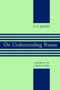 Enlarge image Cover: On Understanding Russia - University of Toronto Press