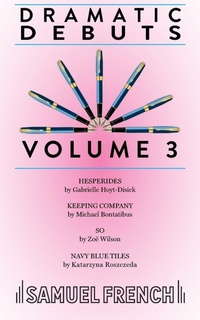 Enlarge image Cover: Dramatic Debuts Volume 3: Vol. 3 - Baker's Plays