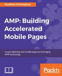 Abbildung von: AMP: Building Accelerated Mobile Pages - Packt Publishing