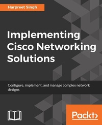 Enlarge image Cover: Implementing Cisco Networking Solutions - Packt Publishing Limited