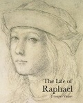 Cover: The Life of Raphael - Pallas Athene Publishers