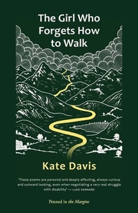 Enlarge image Cover: The Girl Who Forgets How to Walk - Penned in the Margins