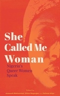 Cover: She Called Me Woman - Cassava Republic Press