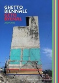 Cover: Ghetto Biennale | Geto Byenal 2009-2015 - No Eraser Publishing