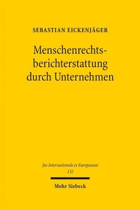 Abbildung von: Menschenrechtsberichterstattung durch Unternehmen - Mohr Siebeck