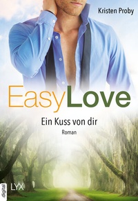 Abbildung von: Easy Love - Ein Kuss von dir - LYX
