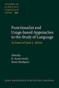 Enlarge image Cover: Functionalist and Usage-based Approaches to the Study of Language - John Benjamins Publishing Co