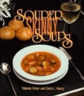 Cover: Souper Skinny Soups - Pelican Publishing Co