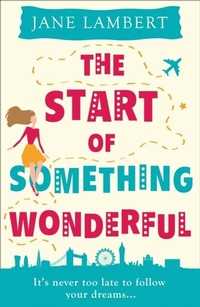 Enlarge image Cover: The Start of Something Wonderful - HQ Digital