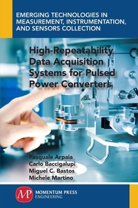 Enlarge image Cover: High-Repeatability Data Acquisition Systems for Pulsed Power Converters - Momentum Press