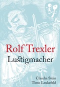 Cover: Rolf Trexler Lustigmacher - Timo Leukefeld GmbH