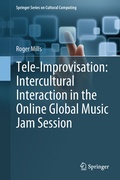 Cover: Tele-Improvisation: Intercultural Interaction in the Online Global Music Jam Session - Springer