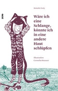 Cover: W&auml;re ich eine Schlange, k&ouml;nnte ich in eine andere Haut schl&uuml;pfen - SJW Schweiz. Jugendschriftenwerk