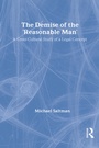 Cover: The Demise of the Reasonable Man - Transaction Publishers