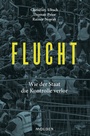 Cover: Flucht - Molden Verlag in Verlagsgruppe Styria GmbH & Co. KG
