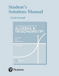 Enlarge image Cover: Student Solutions Manual for Graphical Approach to Algebra & Trigonometry, A - Pearson