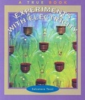 Cover: Experiments with Electricity - Children's Press(CT)