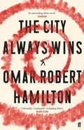 Cover: The City Always Wins - Faber & Faber