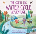 Cover: Look and Wonder: The Great Big Water Cycle Adventure - Wayland