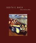 Cover: Judith F. Baca - UCLA Chicano Studies Research Center Press