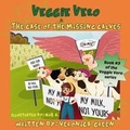 Cover: Veggie Vero & The Case Of The Missing Calves - Veronica Green