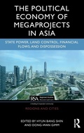 Cover: The Political Economy of Megaprojects in Asia - Routledge