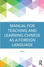 Cover: Manual for Teaching and Learning Chinese as a Foreign Language - Routledge