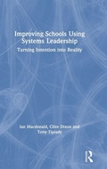 Cover: Improving Schools Using Systems Leadership - Routledge