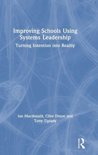 Enlarge image Cover: Improving Schools Using Systems Leadership - Routledge