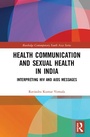 Cover: Health Communication and Sexual Health in India - Routledge