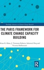Cover: The Paris Framework for Climate Change Capacity Building - Routledge