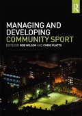 Cover: Managing and Developing Community Sport - Routledge