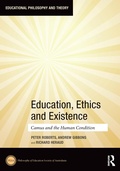 Cover: Education, Ethics and Existence - Routledge