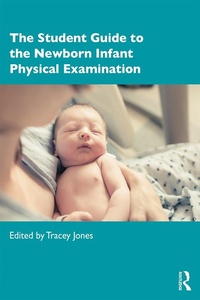 Enlarge image Cover: The Student Guide to the Newborn Infant Physical Examination - Routledge